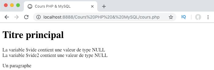 Le type null correspond à l'absence de valeur en PHP